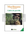 Marihuana en Exterior Cultivo de guerrilla