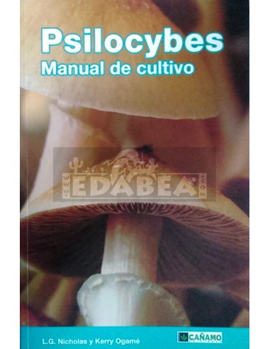 Psilocybes, cultivation manual